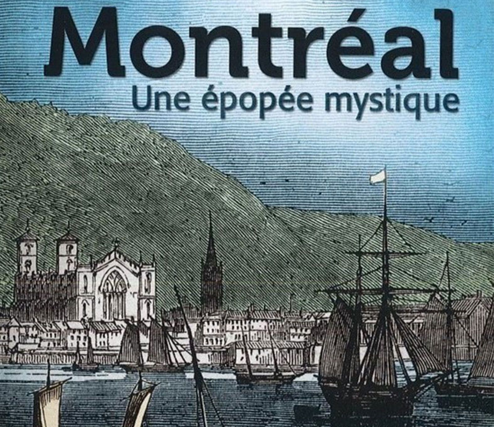 Montreal une epopee mystique